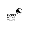 TICKET TO THE MOON
